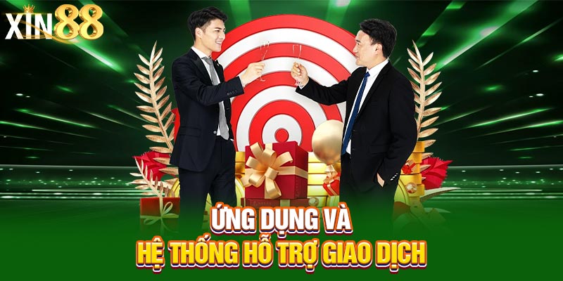 ung-dung-va-he-thong-ho-tro-giao-dich-ten-anh-tai-app-xin88-4-